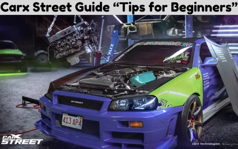 Carx Street Guide [Tips for Beginners to Dominate Streets]