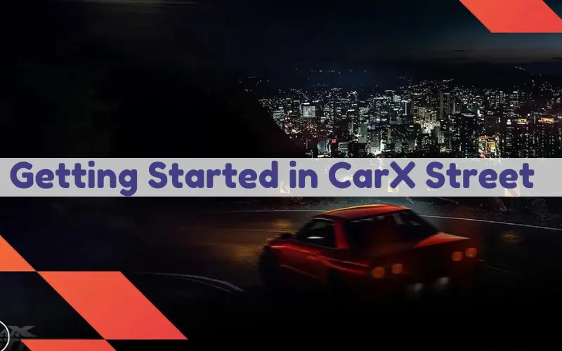 Getting Started in CarX Street